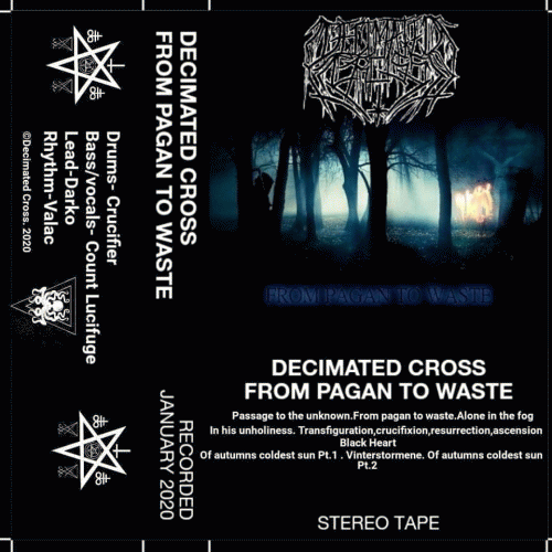 Decimated Cross : From Pagan to Waste